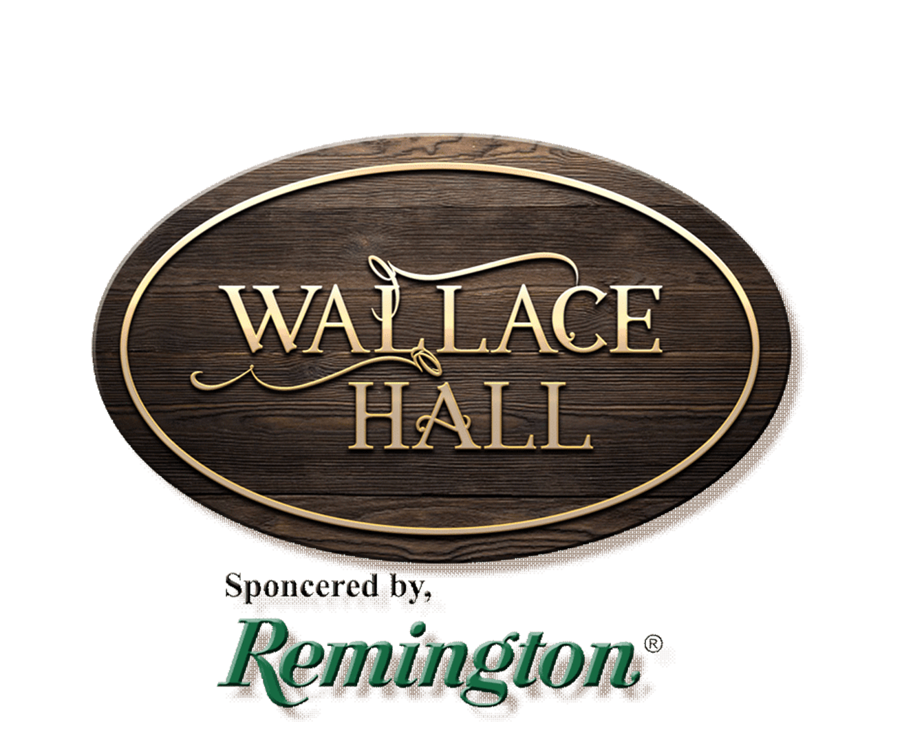The Wallace Hall, Sponsored by Remington